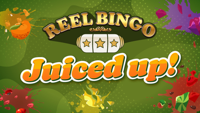 Reel Bingo Juiced Up Reel Bingo Juiced Up